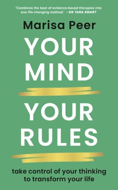 Marisa Peer - Your Mind, Your Rules, E-bok