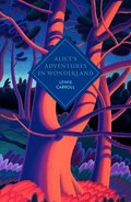 Alice's Adventures in Wonderland and Through the Looking Glass