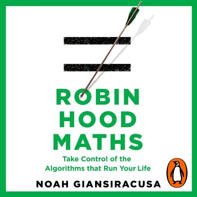 Noah Giansiracusa - Robin Hood Maths, Ljudbok