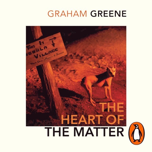 Graham Greene - Heart of the Matter, Ljudbok