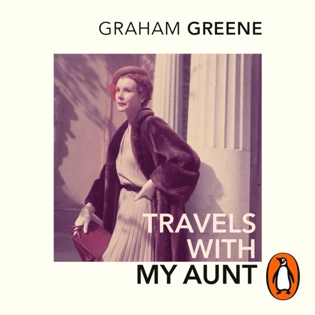 Graham Greene - Travels With My Aunt, Ljudbok