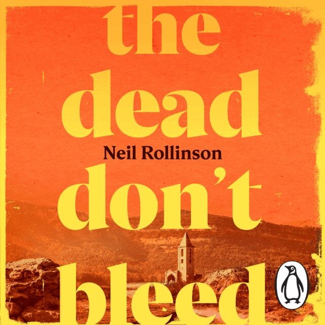 Neil Rollinson - Dead Don't Bleed, Ljudbok