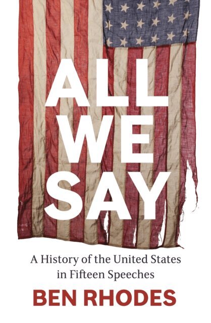 Ben Rhodes - All We Say, E-bok