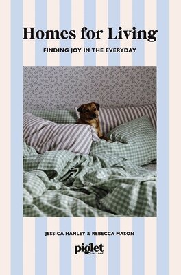 Piglet in Bed - Homes for Living, Inbunden. Tillgänglighet: Lägg i varukorg
