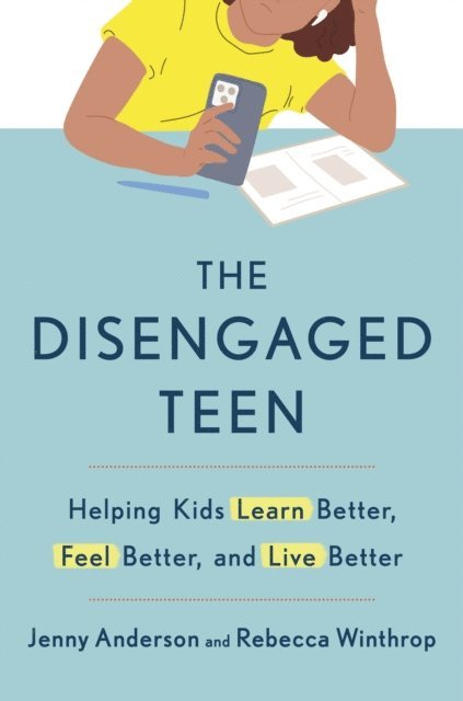Jenny Anderson, Rebecca Winthrop - Disengaged Teen, E-bok