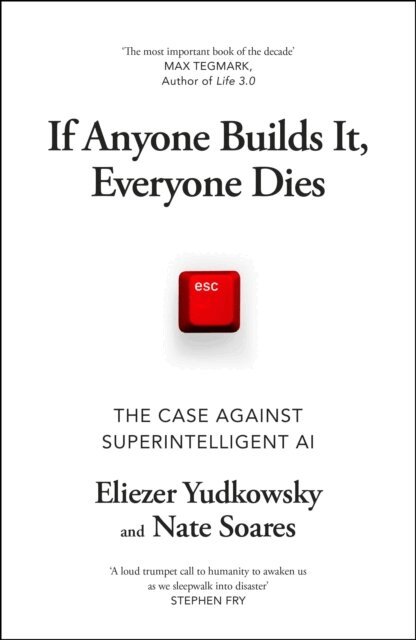 Eliezer Yudkowsky, Nate Soares - If Anyone Builds It, Everyone Dies, E-bok