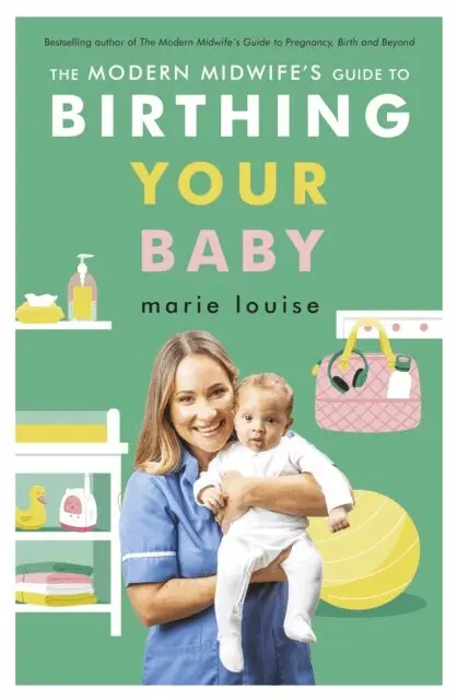 Marie Louise - Modern Midwife's Guide to Birthing Your Baby, E-bok. Tillgänglighet: Lägg i varukorg