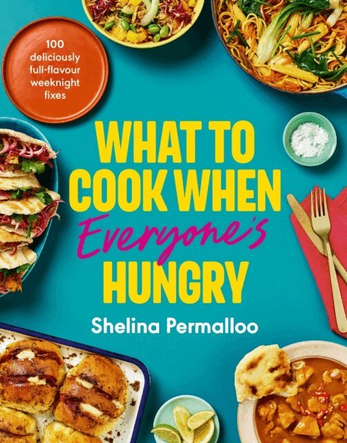 What to Cook When Everyone's Hungry