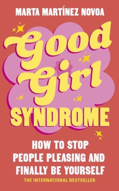 Marta Martínez Novoa - Good Girl Syndrome, E-bok