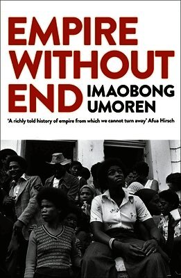 Imaobong Umoren - Empire Without End, Häftad