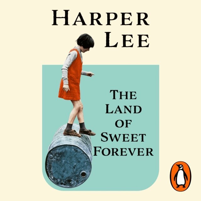 Harper Lee - Land of Sweet Forever, Ljudbok