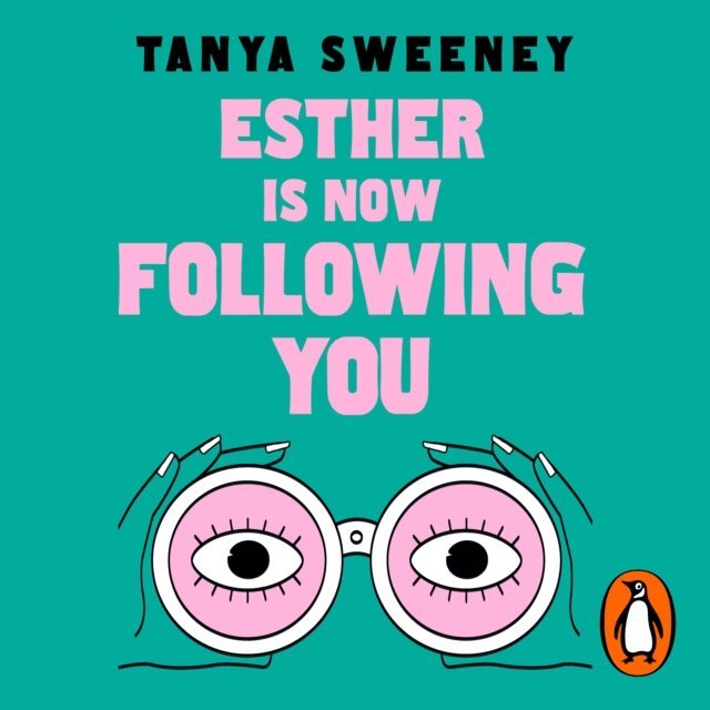 Tanya Sweeney - Esther is Now Following You, Ljudbok