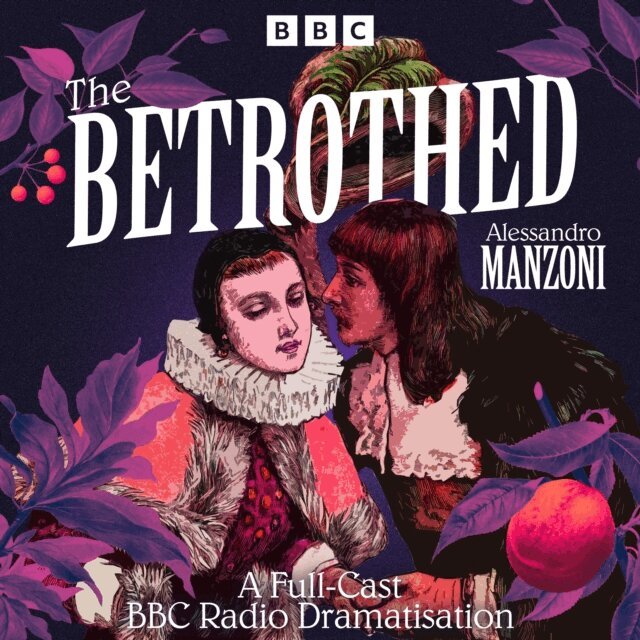 Alessandro Manzoni - Betrothed, Ljudbok