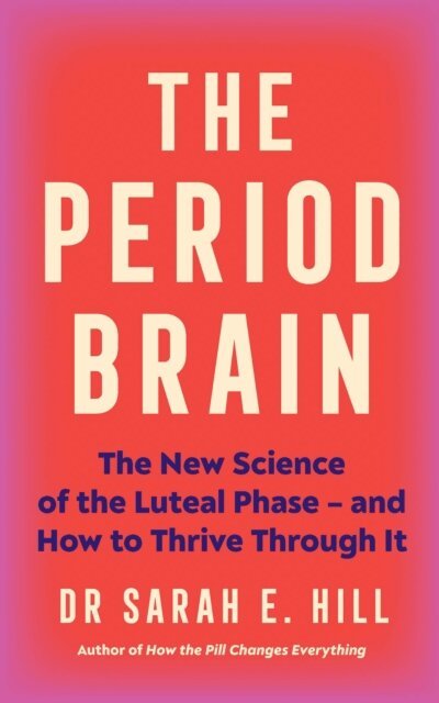 Sarah Hill - Period Brain, E-bok