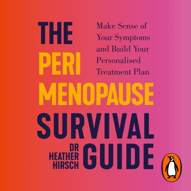 Heather Hirsch - Perimenopause Survival Guide, Ljudbok