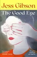 Jess Gibson - Good Eye, Häftad. Tillgänglighet: Kommande