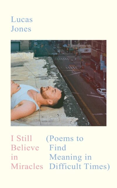 Lucas Jones - I Still Believe in Miracles, E-bok