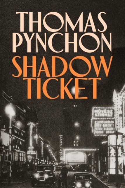 Thomas Pynchon - Shadow Ticket, E-bok
