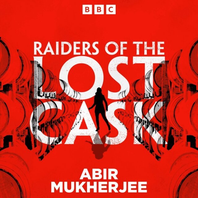 Abir Mukherjee - Raiders of the Lost Cask, Ljudbok