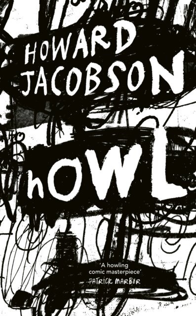 Howard Jacobson - Howl, E-bok