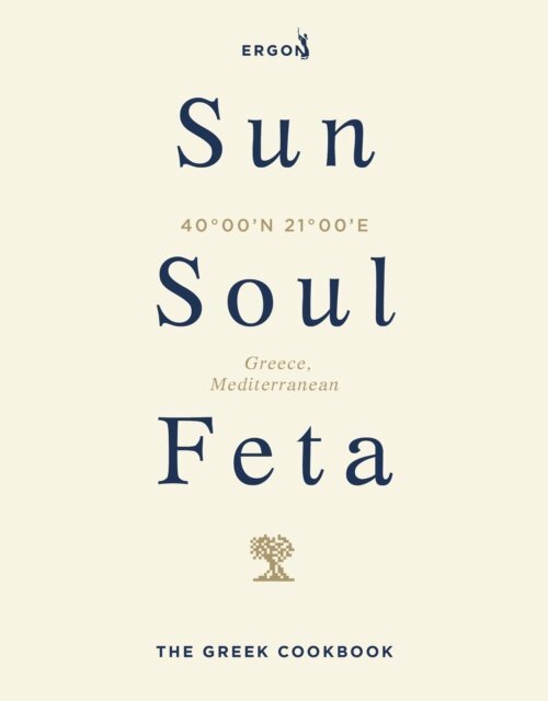 Ergon Foods - Sun, Soul, Feta, E-bok
