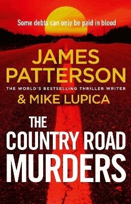 James Patterson - Country Road Murders, Inbunden
