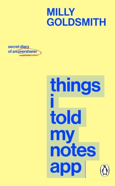 Milly Goldsmith - Things I Told My Notes App, E-bok