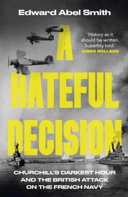 Edward Abel Smith - Hateful Decision, E-bok