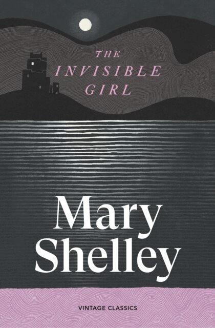 Mary Shelley - Invisible Girl, E-bok