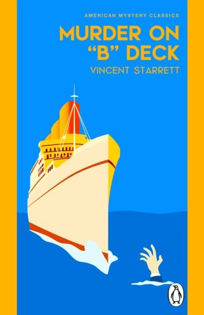 Vincent Starrett - Murder On "B" Deck, E-bok