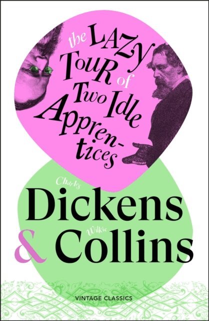 Charles Dickens, Wilkie Collins - Lazy Tour of Two Idle Apprentices, E-bok