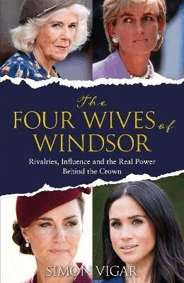 Simon Vigar - Four Wives of Windsor, Inbunden