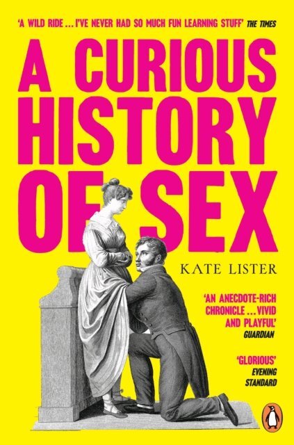 Kate Lister - Curious History of Sex, E-bok