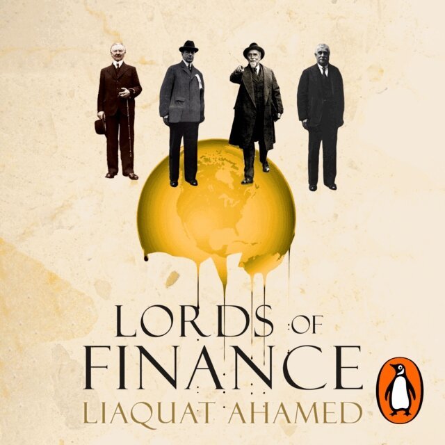 Liaquat Ahamed - Lords of Finance, Ljudbok