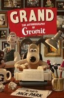 Nick Park, Gromit - Grand: The Autobiography of Gromit, Inbunden