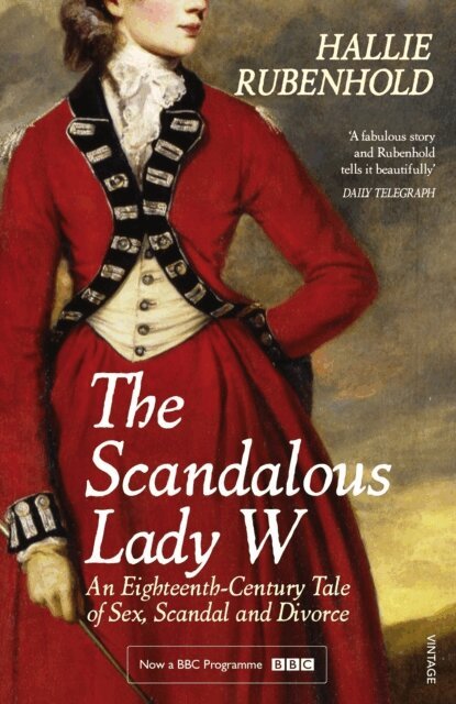 Hallie Rubenhold - Scandalous Lady W, E-bok