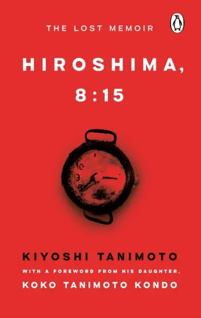 Kiyoshi Tanimoto - Hiroshima, 8:15, E-bok. Tillgänglighet: Lägg i varukorg