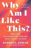 Sabrina Zohar - Why Am I Like This?, Inbunden