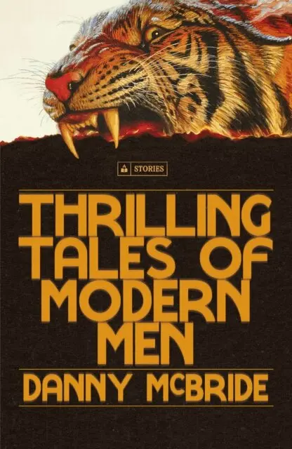 Danny McBride - Thrilling Tales of Modern Men, E-bok. Tillgänglighet: Lägg i varukorg