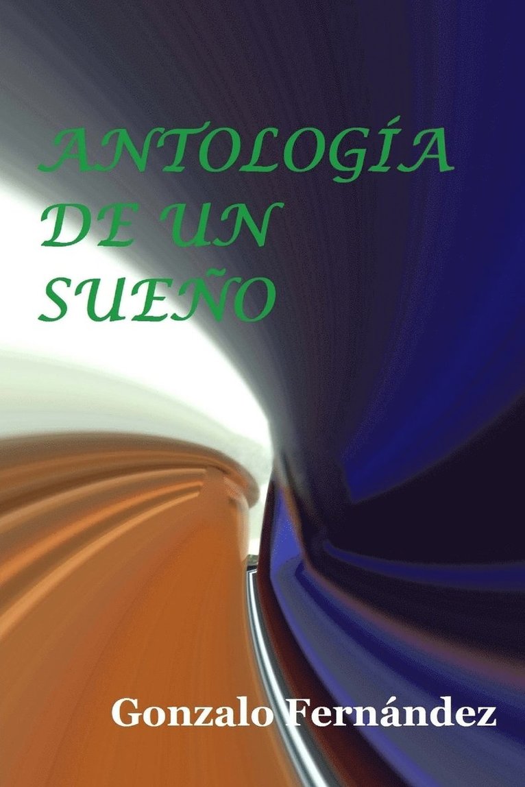 Gonzalo Fernandez - Antología de un sueño, Häftad. Tillgänglighet: Lägg i varukorg