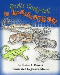 Elaine a. Powers - Curtis Curly-tail is Lizardnapped!, Häftad. Tillgänglighet: Lägg i varukorg