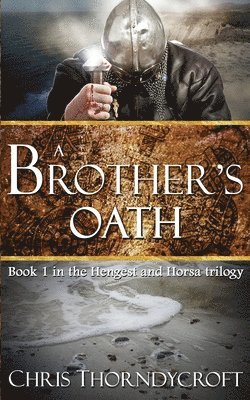 Chris Thorndycroft - Brother's Oath, Häftad. Tillgänglighet: Lägg i varukorg