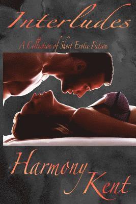 Harmony Kent - Interludes, Häftad