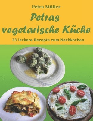 Petra Müller - Petras vegetarische Küche, Häftad. Tillgänglighet: Lägg i varukorg
