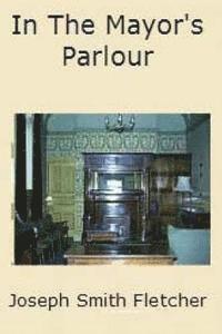 In the Mayor's Parlour