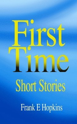Frank Hopkins - First Time, Häftad. Tillgänglighet: Lägg i varukorg