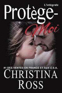 Christina Ross - Protége-moi, la série. L'intégrale, Häftad. Tillgänglighet: Lägg i varukorg