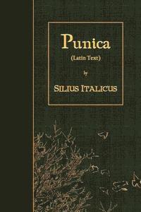 Silius Italicus - Punica: Latin Text, Häftad. Tillgänglighet: Lägg i varukorg