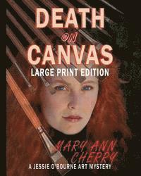 Mary Ann Cherry - Death on Canvas: Large Print Edition, Häftad. Tillgänglighet: Lägg i varukorg