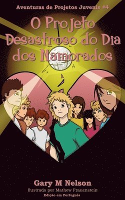 O Projeto Desastroso do Dia dos Namorados, Häftad. Tillgänglighet: Lägg i varukorg